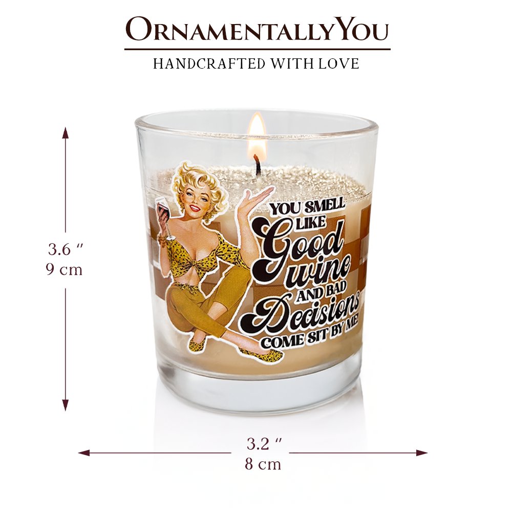 Retro Sass Candle You Smell Like Good Wine and Bad Decisions, Lemon Scented Funny Housewife Gift