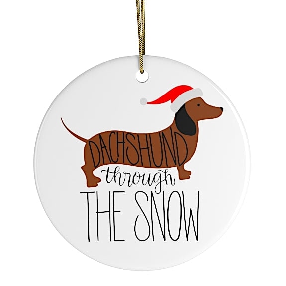 Dachshund Through The Snow Ornament, Funny Dog Cute