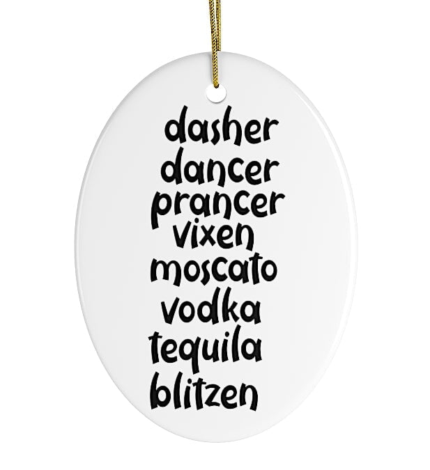 Dasher Dancer Prancer Vixen Moscato Vodka Tequila Blitzen Ornament