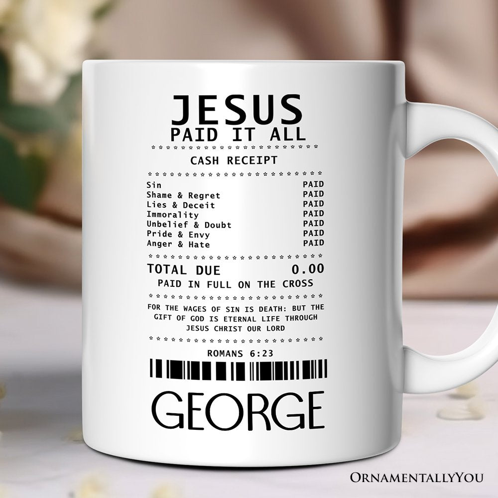 Jesus Paid It All Cash Receipt Personalized Mug, Christian Gift with Custom Name
