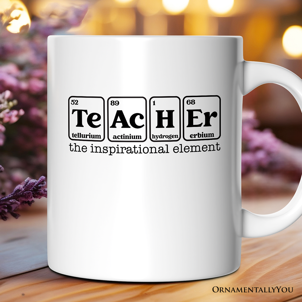 Teacher The Inspirational Element Personalized Mug, Periodic Table Appreciation Gift with Custom Name