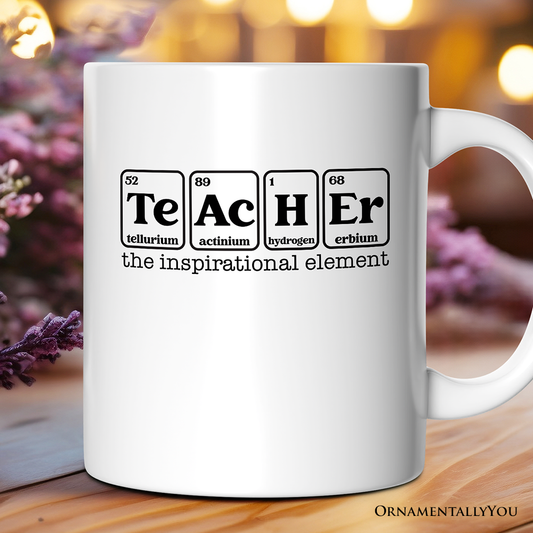 Teacher The Inspirational Element Personalized Mug, Periodic Table Appreciation Gift with Custom Name
