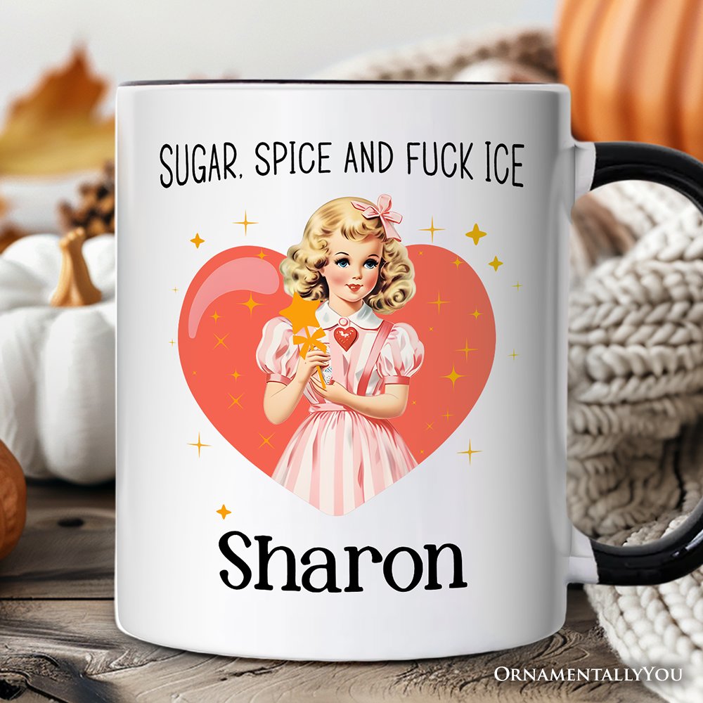 Sugar Spice and Fuck Ice Retro Protest Personalized Mug, Vintage Social Justice Gift with Custom Name