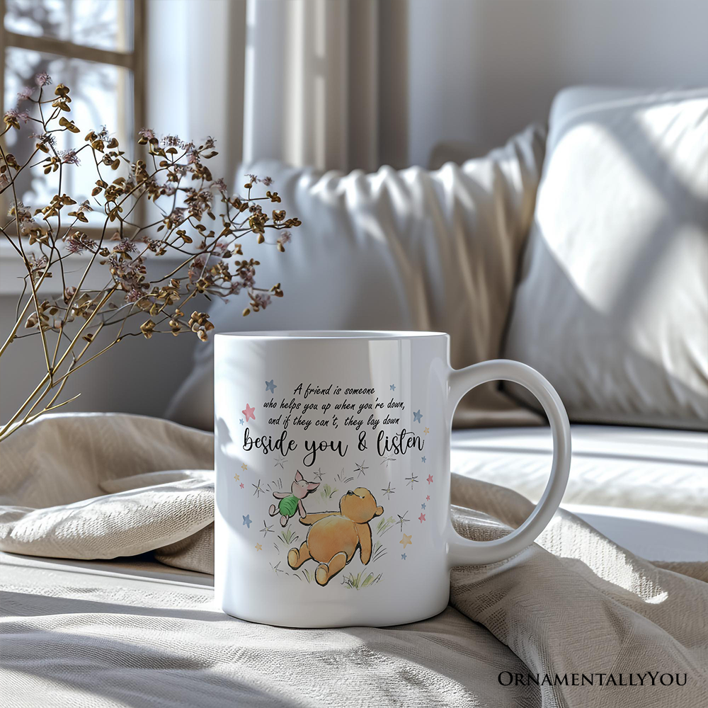 A Friend Lifts You Up or Stays Beside You Personalized Mug, Inspiring Pooh Bear's Quote