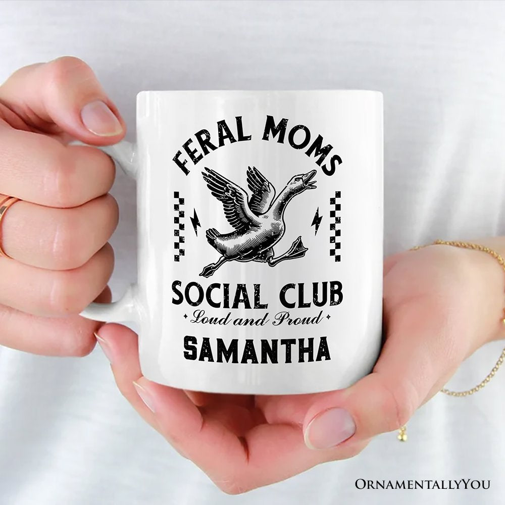 Feral Moms Social Club Personalized Mug , Funny Goose Gift for Mothers with Custom Name