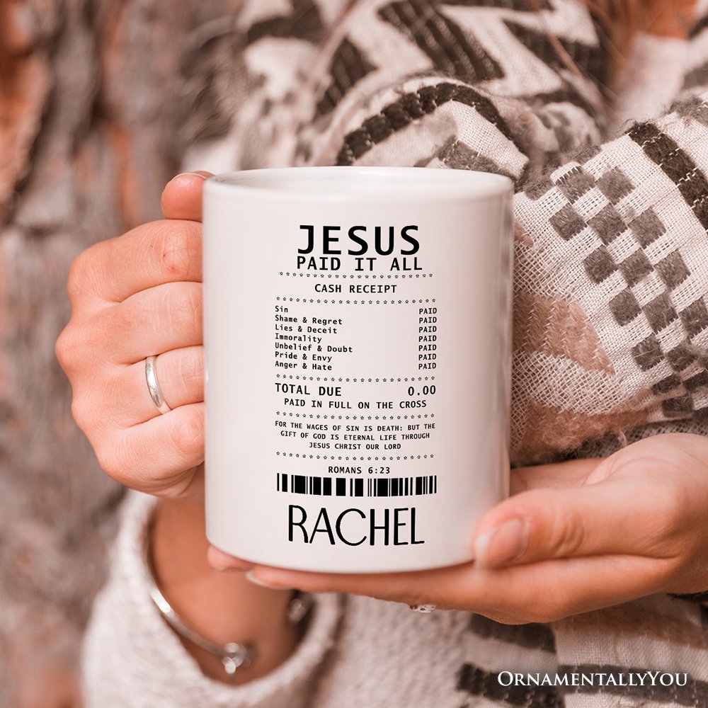 Jesus Paid It All Cash Receipt Personalized Mug, Christian Gift with Custom Name
