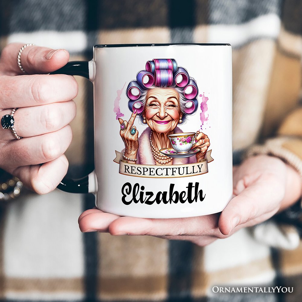 Respectfully Sassy Grandma Personalized Mug, Funny Old Lady Gift with Custom Name for Sarcastic Nanas