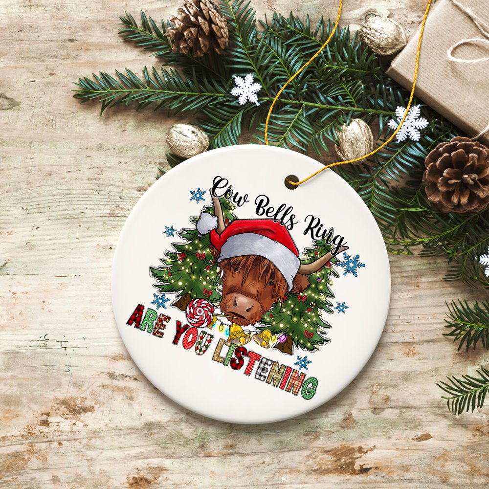 Cow Bells Ring Are You Listening Christmas Ornament, Highland Cow with Santa Hat