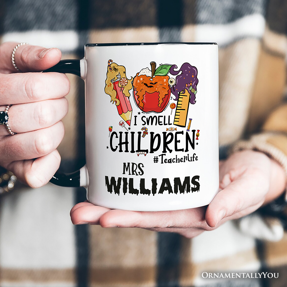 I Smell Children Witch Teacher Life Personalized Mug, Back To School Halloween Gift with Custom Name
