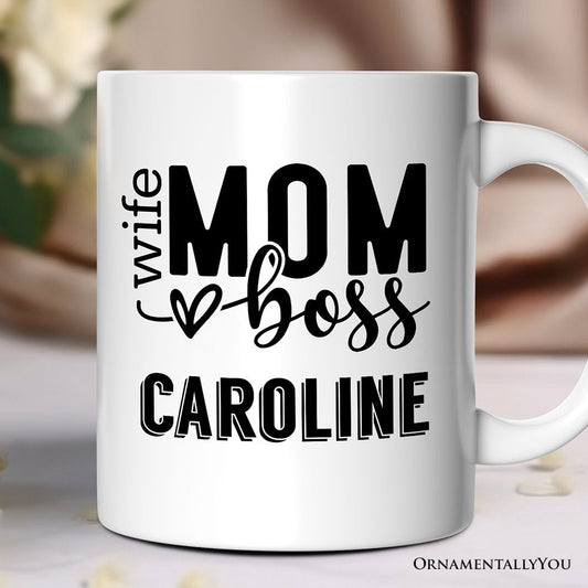 Wife Mom Boss Personalized Mug, Empowered Gift for Mothers with Custom Name