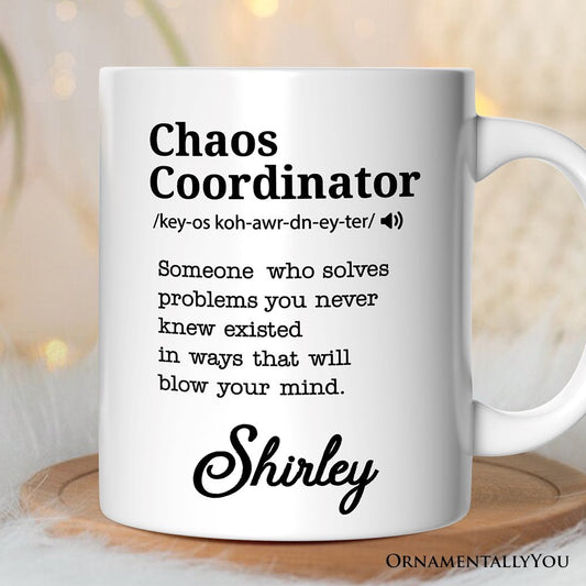 Chaos Coordinator Definition Personalized Mug, Funny Gift For Her With Name