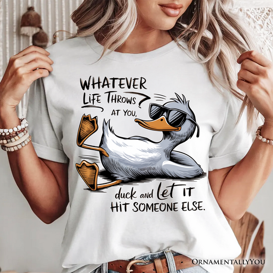 Chill Duck Life Quote T-Shirt, Sarcastic White Tee for Cool People