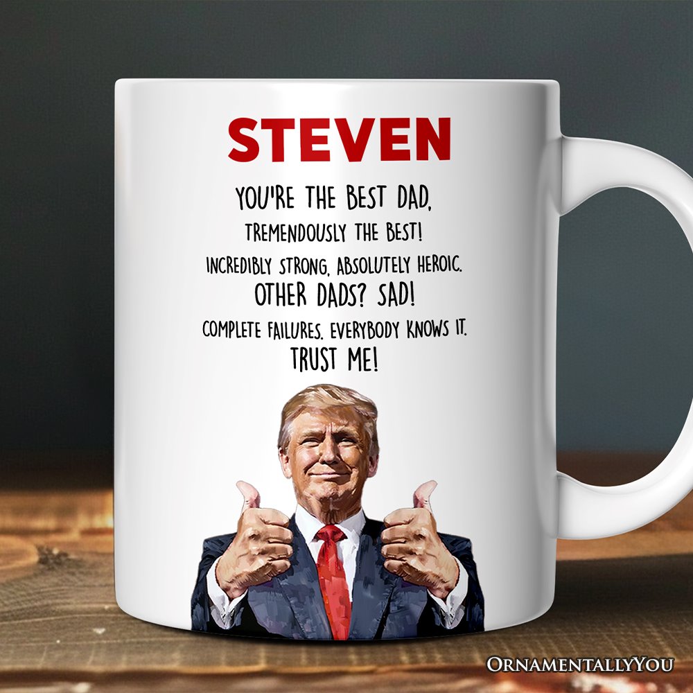 Funny Donald Trump Themed Custom Dad Mug, Father's Day Gift from Son or Daughter