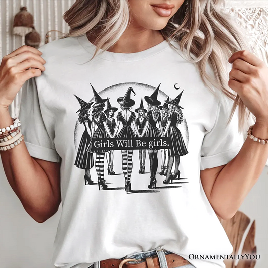 Girls Will Be Girls T-Shirt, Witchy Halloween Tee for Empowered Women