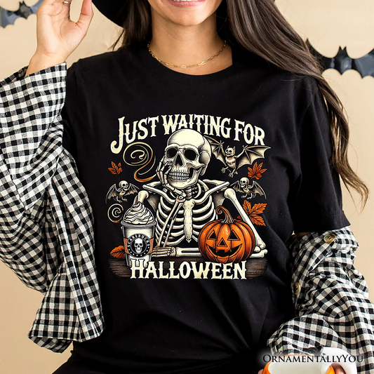 Just Waiting for Halloween T-Shirt, Spooky Skeleton Tee for Autumn Season