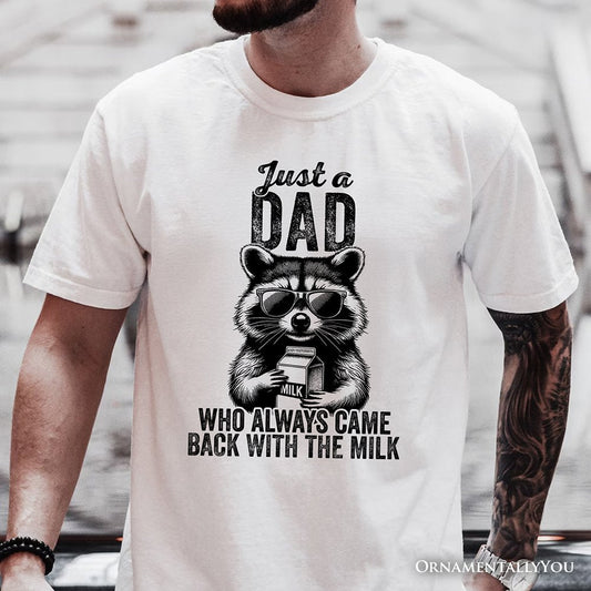 Just a Dad Who Back With Milk Raccoon T-Shirt, White and Natural Funny Tee for Loyal and Cool Fathers