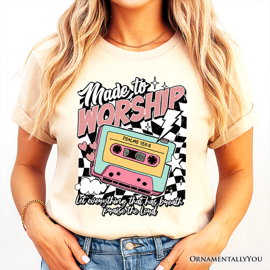 Made to Worship Christian Retro T-Shirt, Psalm 150:6 Bible Verse Tee
