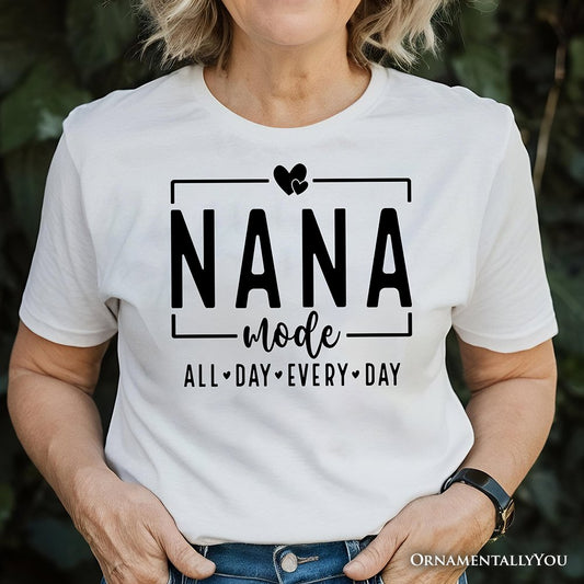 Nana Mode T-Shirt, All Day Every Day White and Black Tee Gift for Grandma