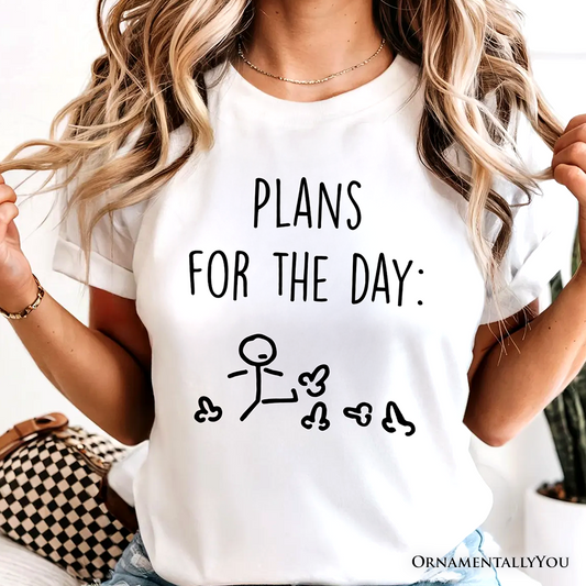 Plans for the Day T-Shirt, Funny Minimalist Sarcastic Tee for Day Off