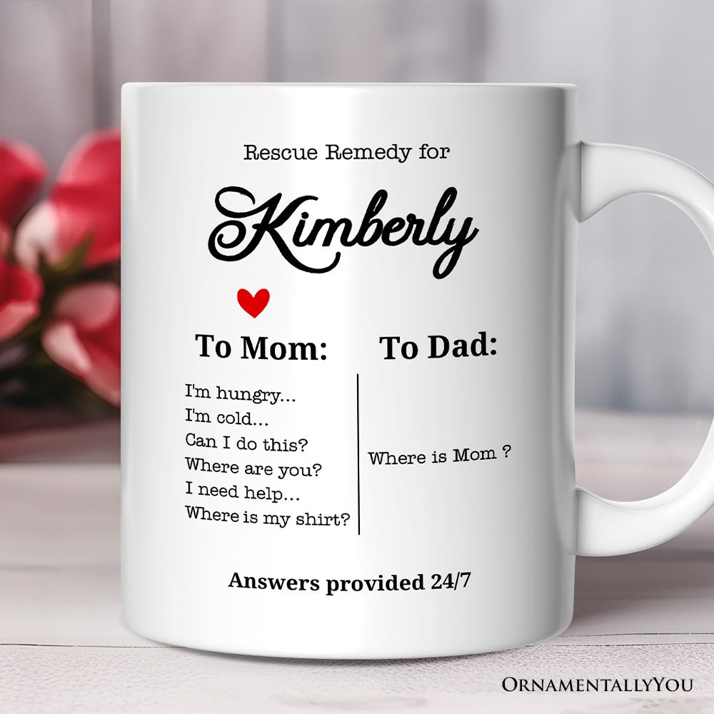To Mom VS To Dad Funny Personalized Mug with Name, Moms Rescue Remedy Gift