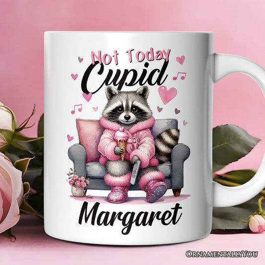 Valentines Snarky Racoon Personalized Mug, Not Today Cupid, Sarcastic Funny Racoon Lover Gift With Custom Name