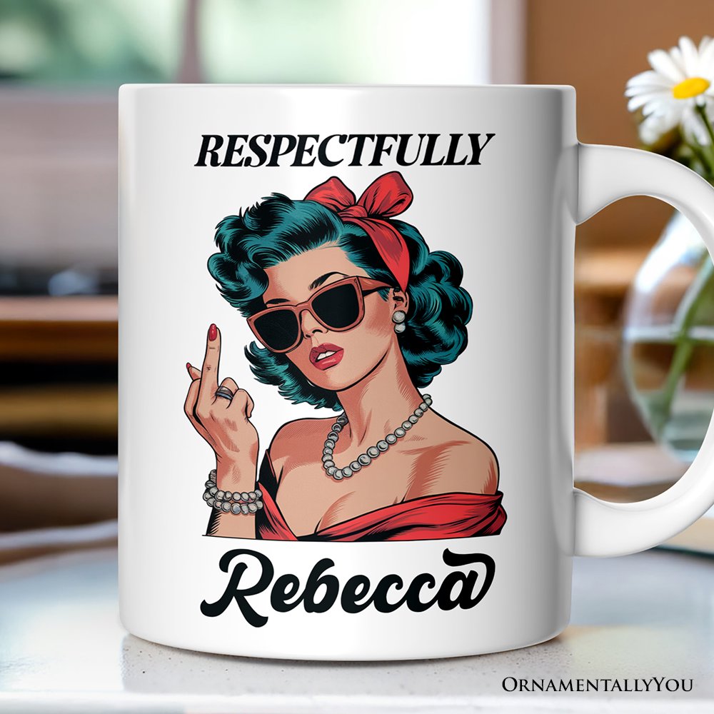 Vintage Woman Middle Finger Personalized Mug, Respectfully Disrespectful Gift With Custom Name
