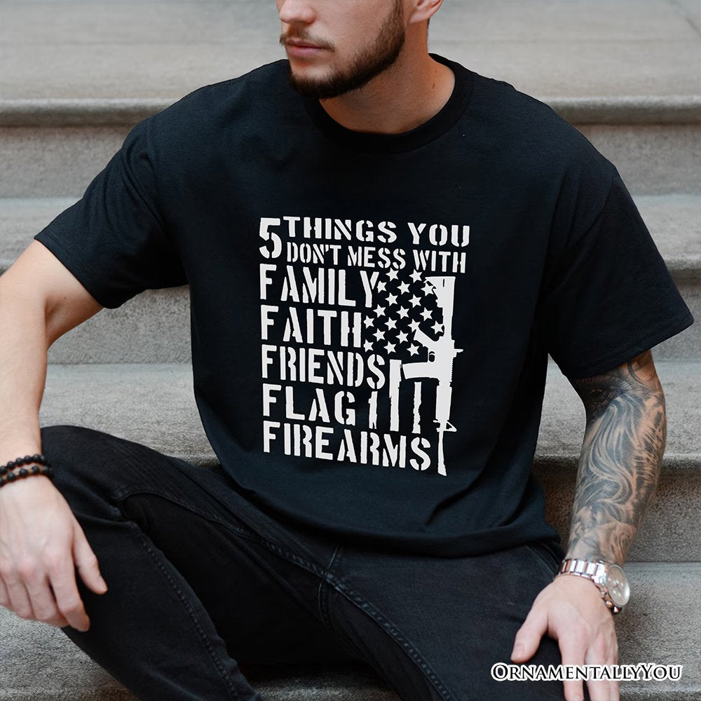 5 Things You Don’t Mess With Dad T-Shirt, Black and White Patriotic Father Tee with Bold Statement