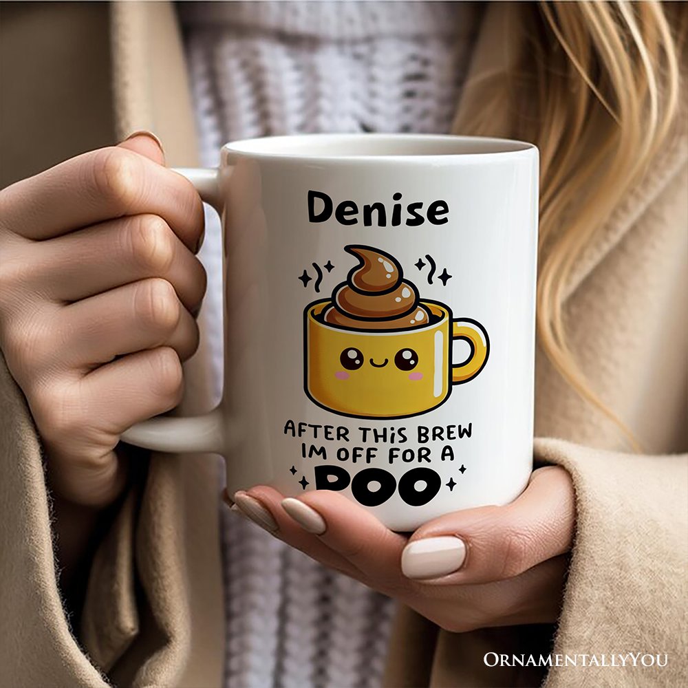 After This Brew I'm Off For a Poo Personalized Mug, Funny Coffee Lover Gift With Custom Name