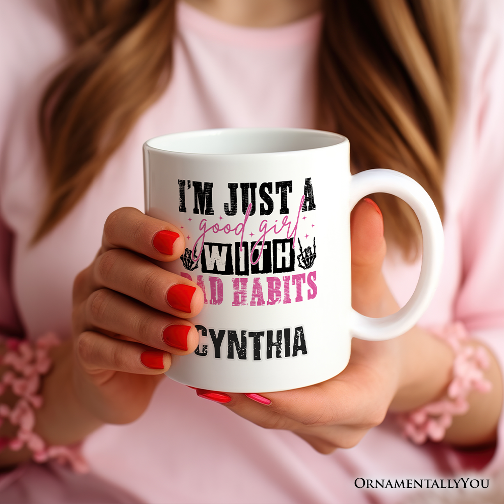 Good Girl with Bad Habits Personalized Mug, Grunge Skeleton Hands Rebellious Gift With Custom Name
