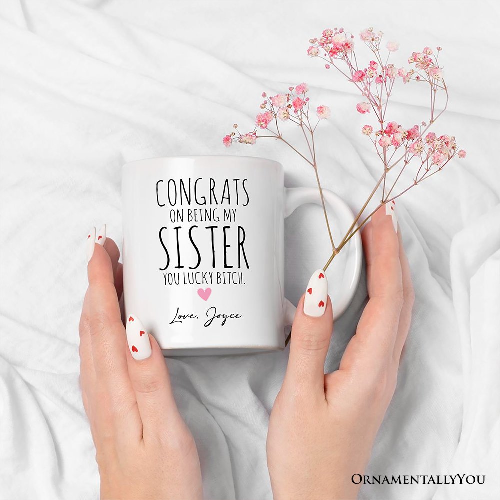 Lucky Sister Personalized Mug, Funny Sister Gift With Custom Name