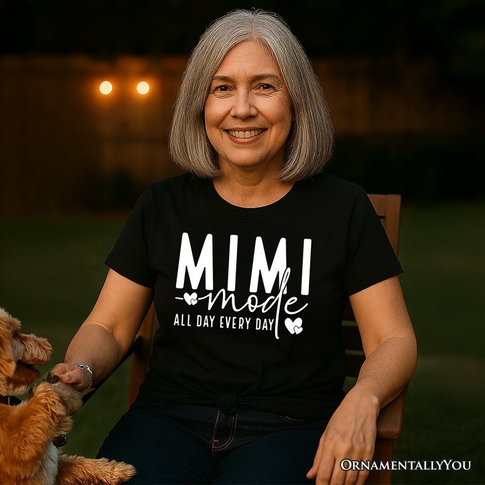 Mimi Mode T-Shirt, All Day Every Day White and Black Tee Gift for Grandma
