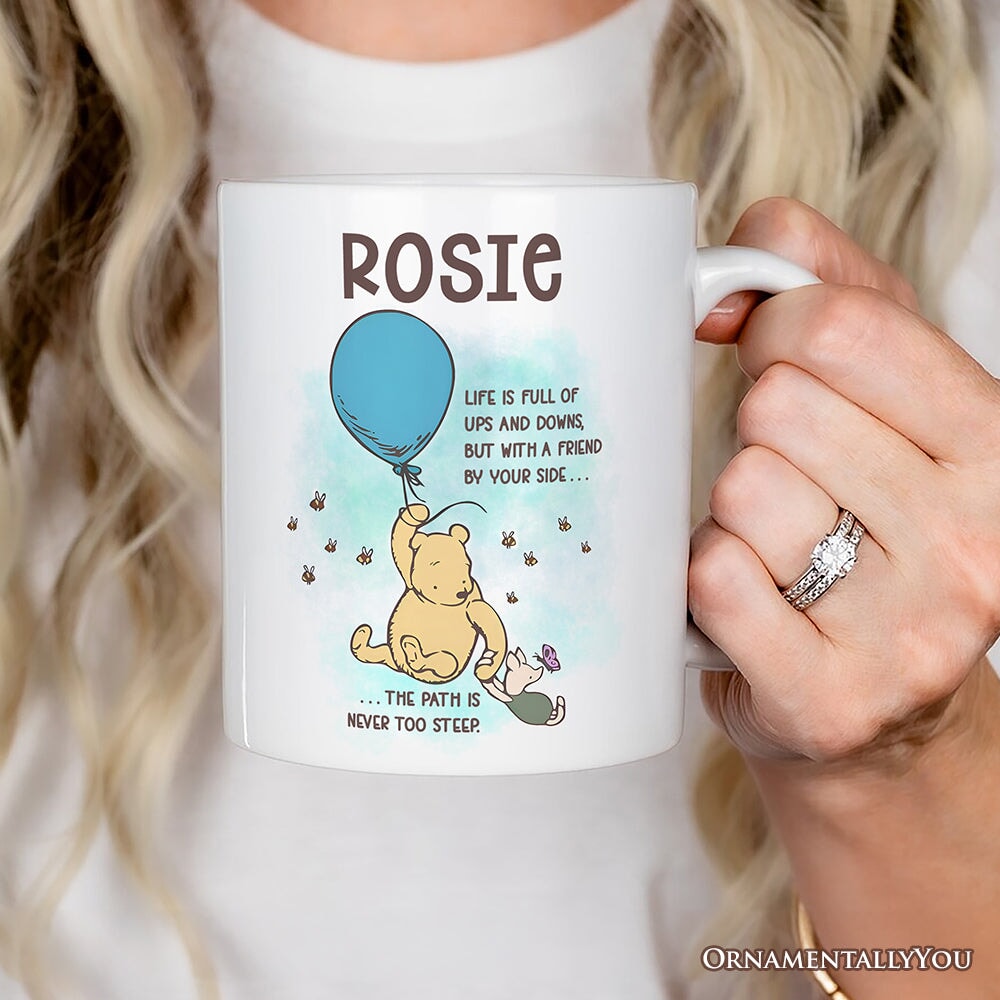 Personalized Mug Life's Ups and Downs are Easier With a Friend, Pooh Bear's Uplifting Quote with Custom Name