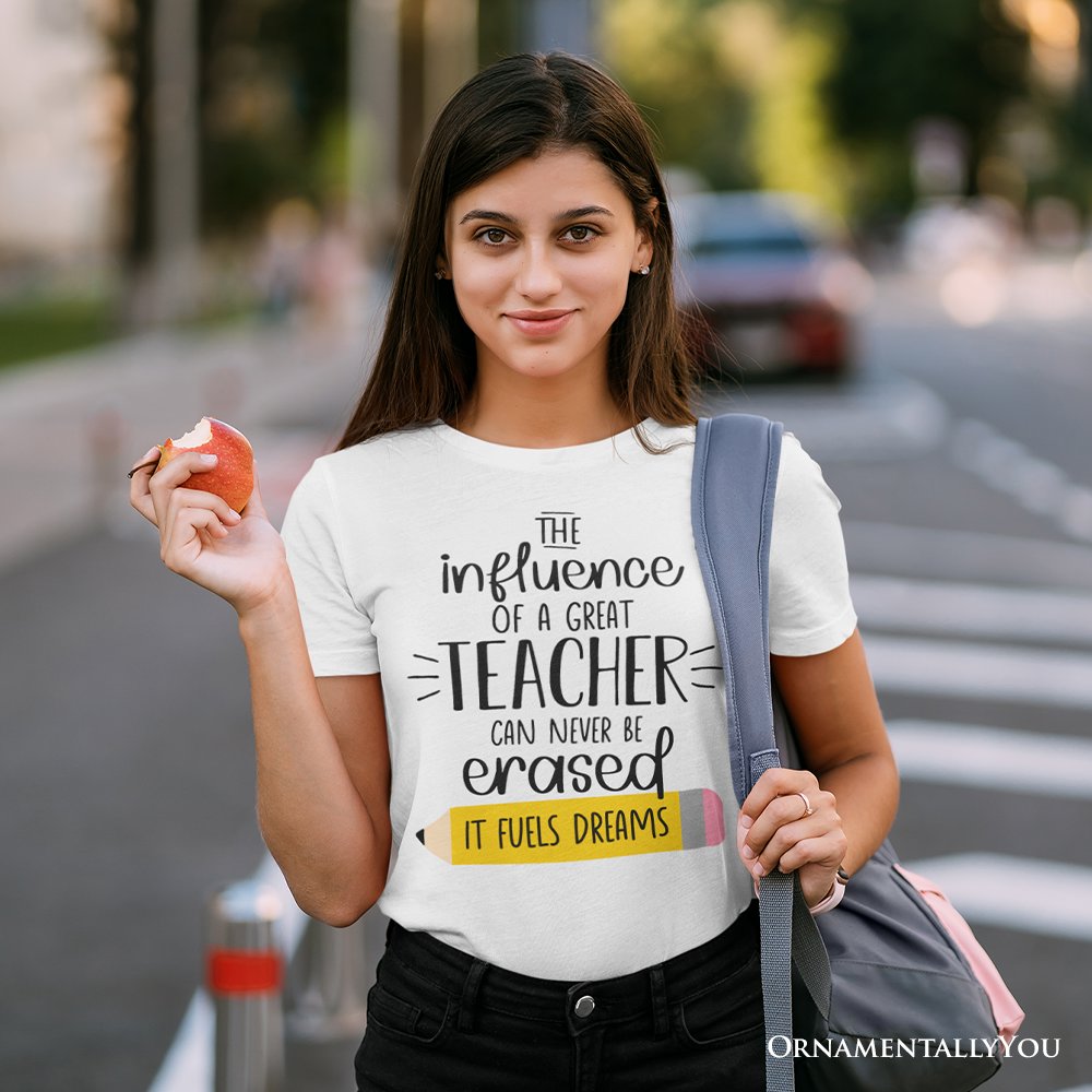 The Influence of a Great Teacher T-Shirt, Appreciation White Tee for Educators and Teacher