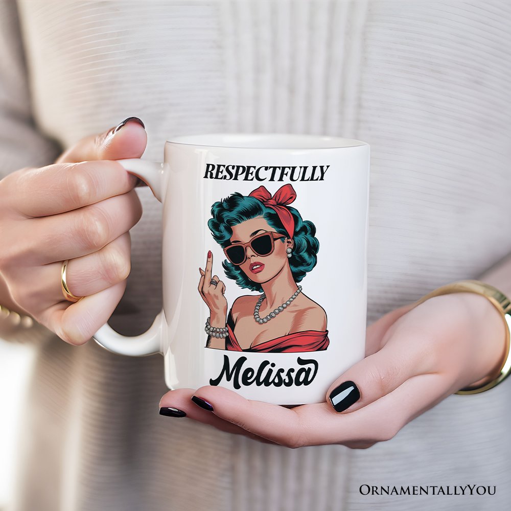 Vintage Woman Middle Finger Personalized Mug, Respectfully Disrespectful Gift With Custom Name