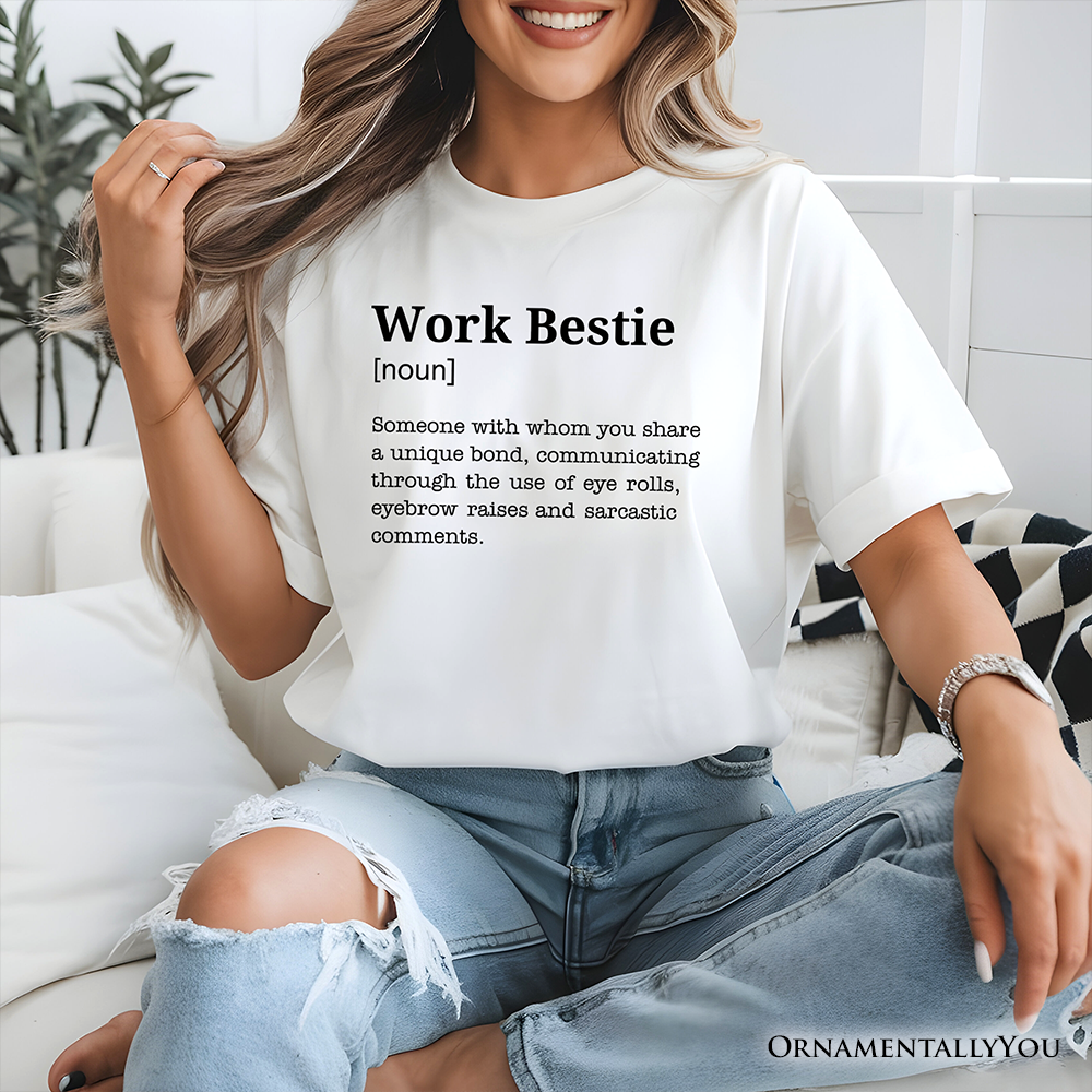Work Bestie Definition T-Shirt, Funny Tee for Office Best Friends