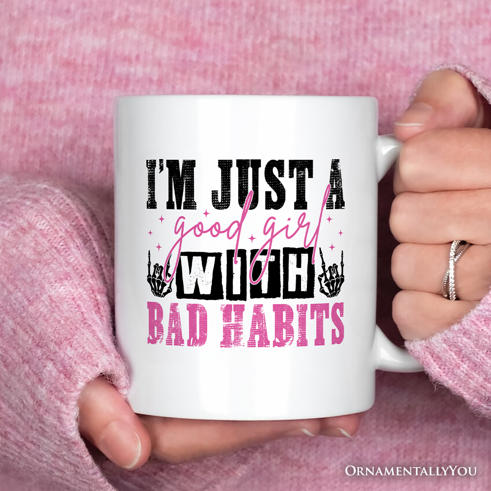 Good Girl with Bad Habits Personalized Mug, Grunge Skeleton Hands Rebellious Gift With Custom Name