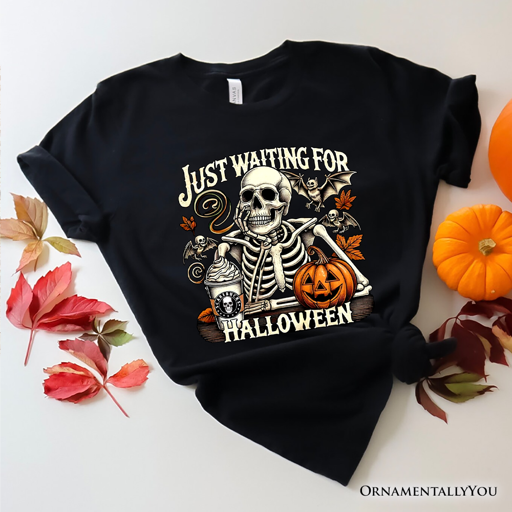 Just Waiting for Halloween T-Shirt, Spooky Skeleton Tee for Autumn Season