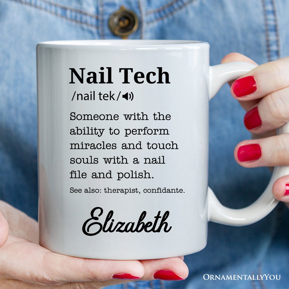 Nail Tech Definition Personalized Mug, Funny Nail Hustler Gift With Custom Name
