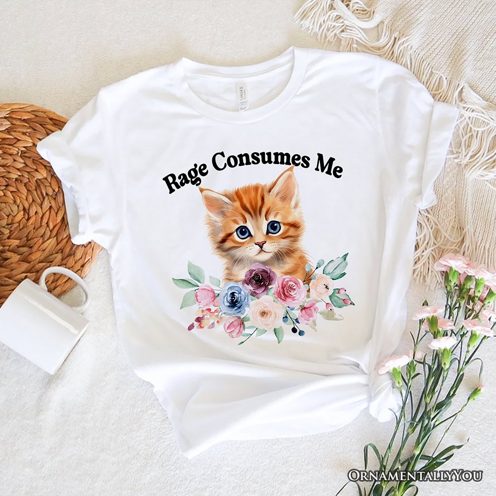 Rage Consumes Me Kitten T-Shirt, Floral White and Natural Tee for Sarcastic Cat Lovers