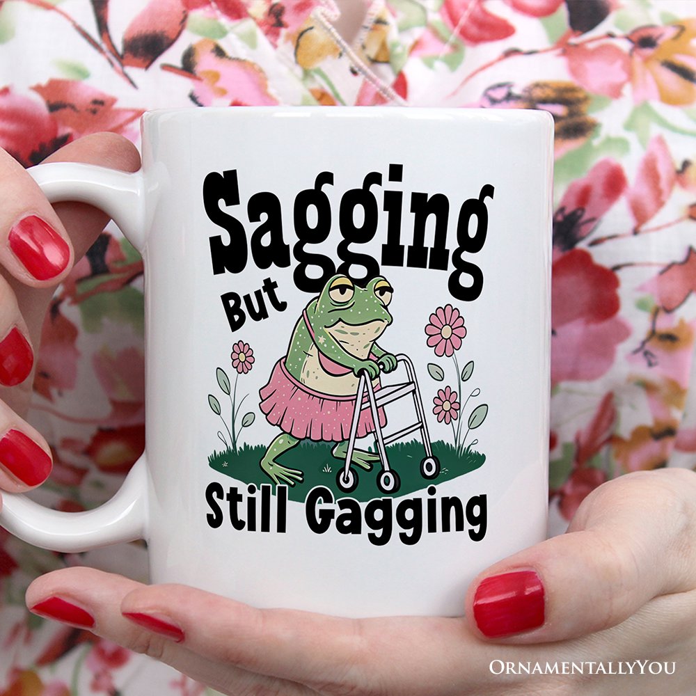 Sagging But Still Gagging Personalized Mug, Sarcastic Grandma Mug With Custom Name
