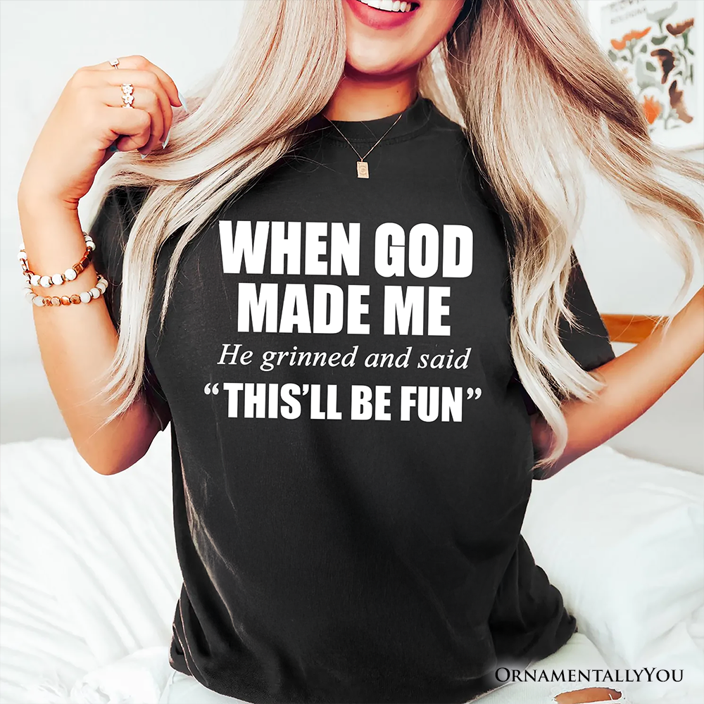 When God Made Me Christian T-Shirt, Funny Faith Tee