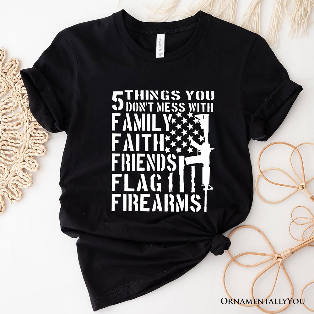5 Things You Don’t Mess With Dad T-Shirt, Black and White Patriotic Father Tee with Bold Statement