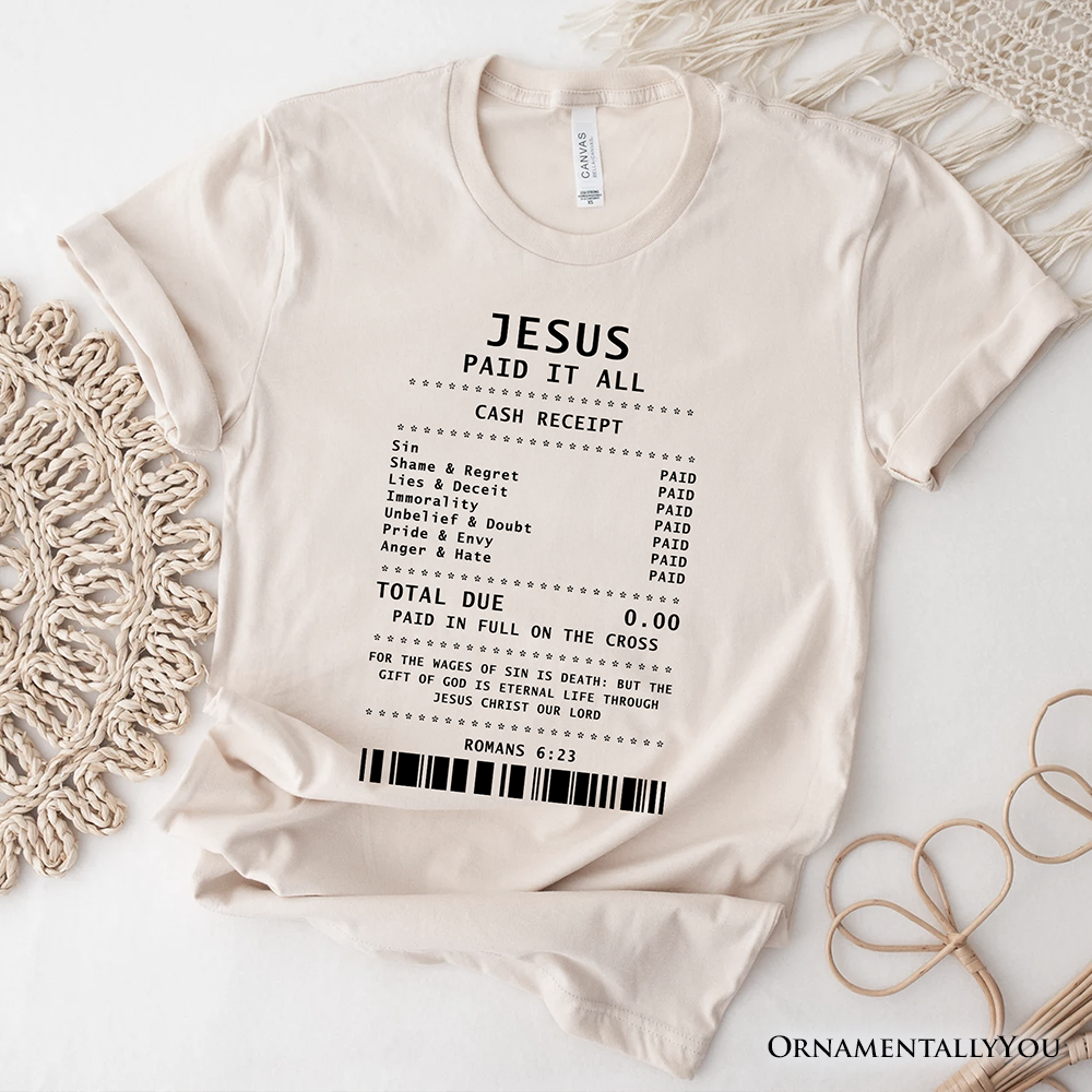 Jesus Paid It All Cash Receipt T-Shirt, Christian Tee for Believers