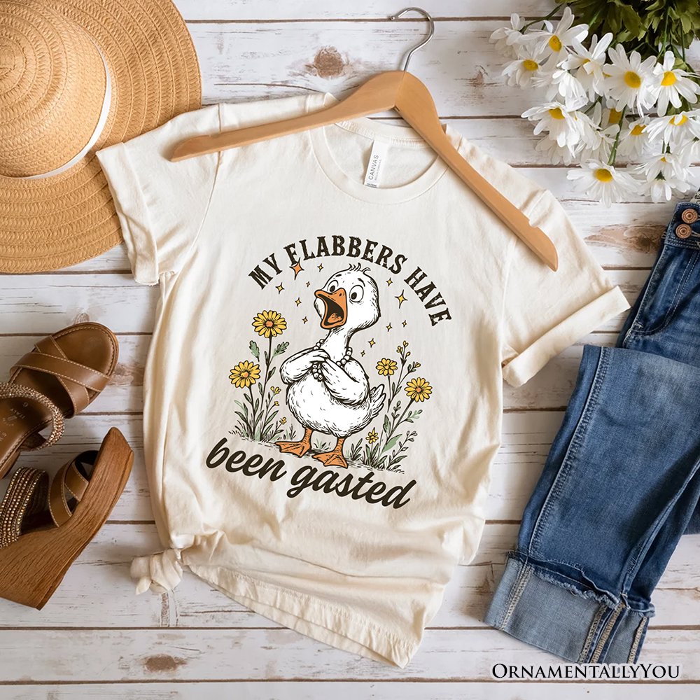 My Flabbers Have Been Gasted Goose T-Shirt, White and Natural Funny Tee for Humorous Women