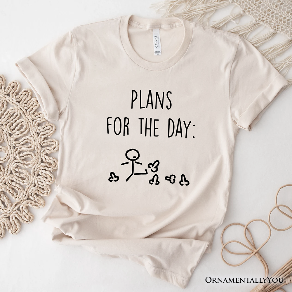 Plans for the Day T-Shirt, Funny Minimalist Sarcastic Tee for Day Off
