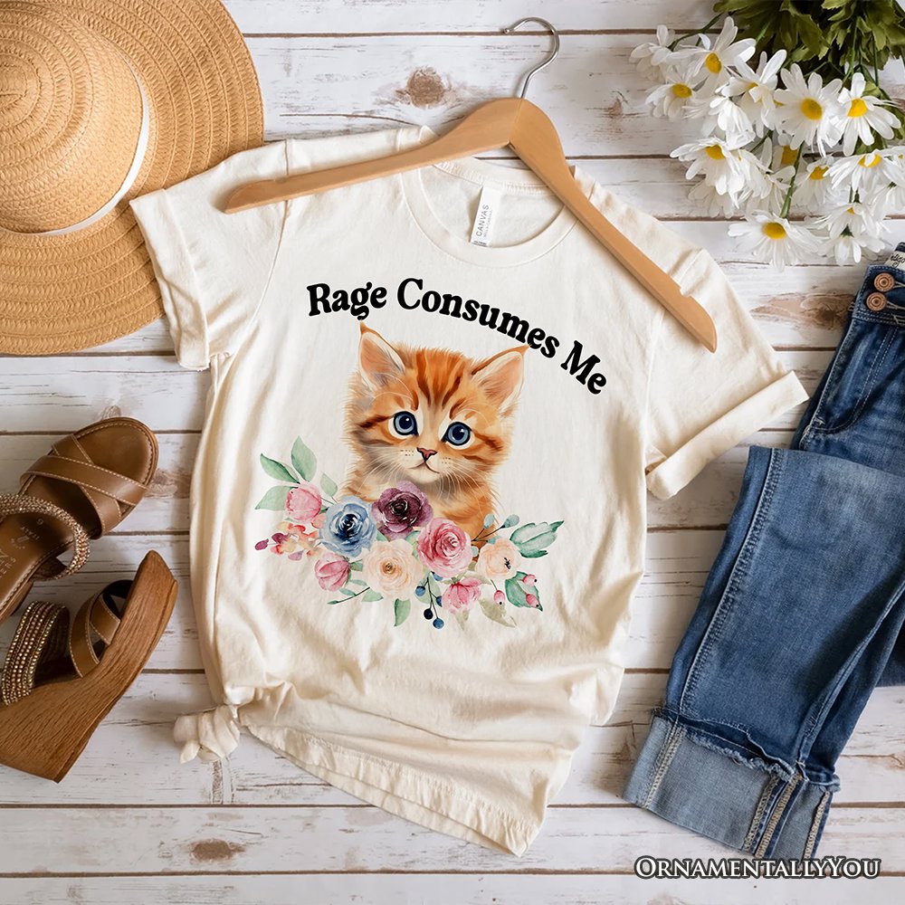 Rage Consumes Me Kitten T-Shirt, Floral White and Natural Tee for Sarcastic Cat Lovers