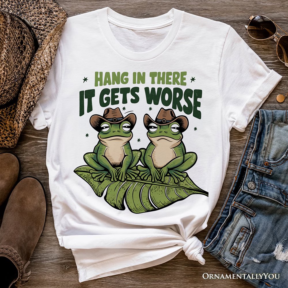 Hang In There It Gets Worse T-Shirt, White and Natural Funny Frog Tee with Dark Millennial Humor
