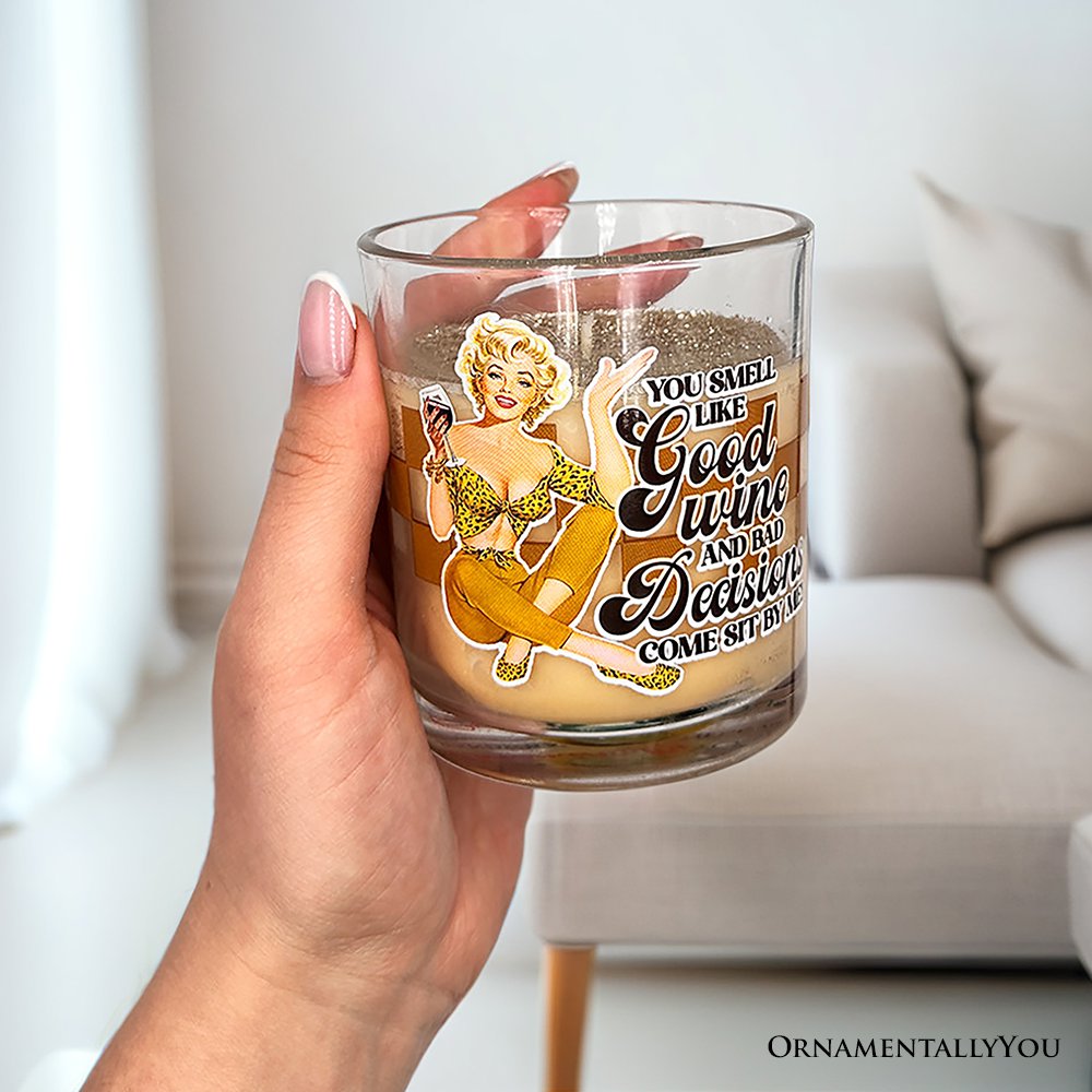 Retro Sass Candle You Smell Like Good Wine and Bad Decisions, Lemon Scented Funny Housewife Gift