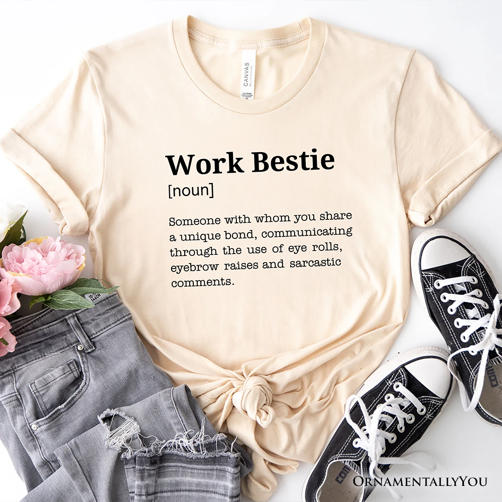 Work Bestie Definition T-Shirt, Funny Tee for Office Best Friends