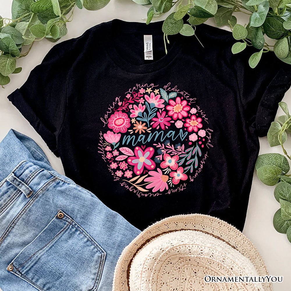 Inspiring Floral Mama T-Shirt, White, Black and Natural Boho Tee for Strong and Loving Mothers